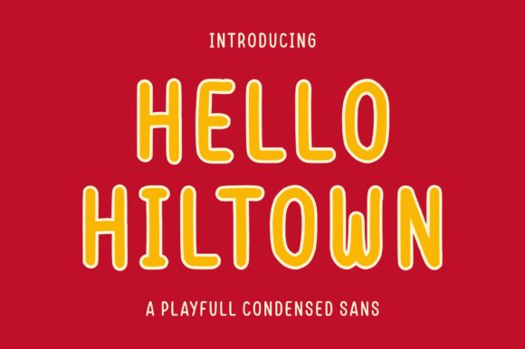 Hello Hiltown: A Creative Font for Makers and Brands