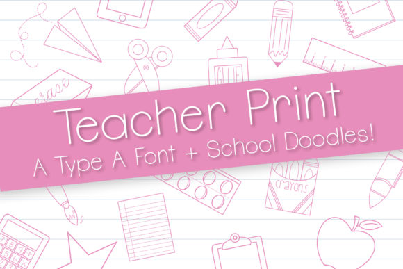 Teacher Print: A Sans Serif Font for Crafters and Product Creators